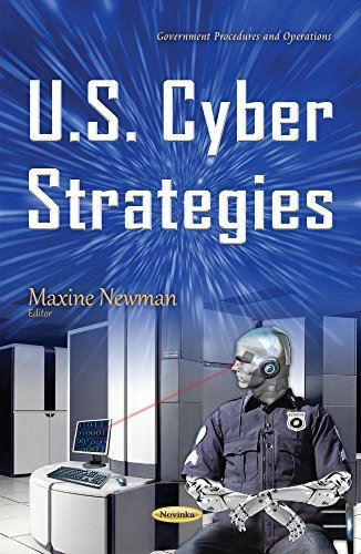 U.S. Cyber Strategies (Government Procedures and Operations)