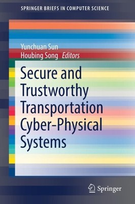 Sun - Secure and Trustworthy Transportation Cyber-Physical Systems - N - X555z