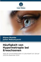 HäUfigkeit Von Hypermetropie Bei Erwachsenen Eliane Mumba (U. A.) Taschenbuch