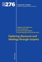 Exploring Discourse And Ideology Through Corpora Paula RodríGuez-AbruñEiras
