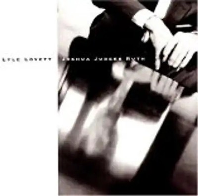 Lyle Lovett - Joshua Judges Ruth
