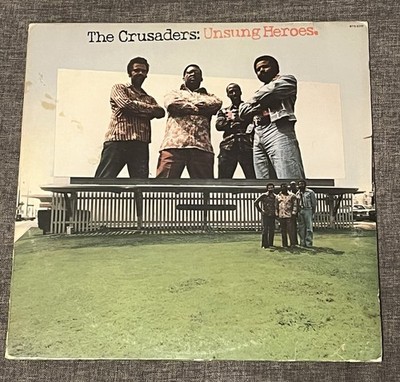 The Crusaders - Unsung Heroes / Funky Jazz!
