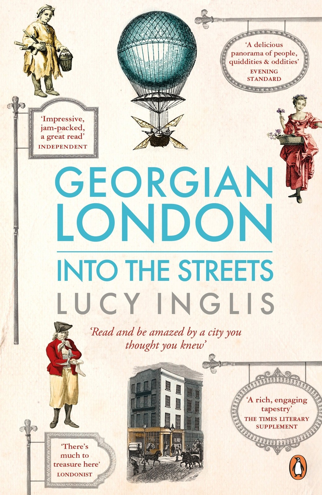 Georgian London : Into The Streets Lucy Inglis - Image 6
