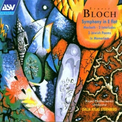 Bloch: Symphony In E Flat, Macbeth - 2 Interludes, 3 Jewish Poems,... -  CD XOVG
