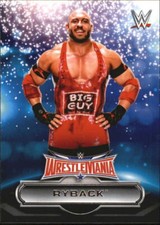 2016 Topps WWE Road to Wrestlemania Roster #18 Ryback