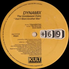 Dynamix Don't Want Another Man - The Unreleased Dubs Star 69 Records, Kult Recor