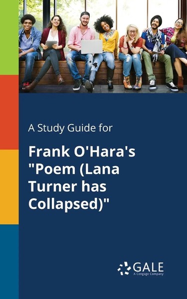 Cengage Learning Gale | A Study Guide For Frank O'hara'S Poem (Lana Turner...-image
