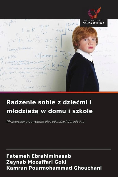 Fatemeh Ebrahiminasab (U. A.) | Radzenie Sobie Z Dzie¿Mi I M¿Odzie¿¿ W Domu I...-image
