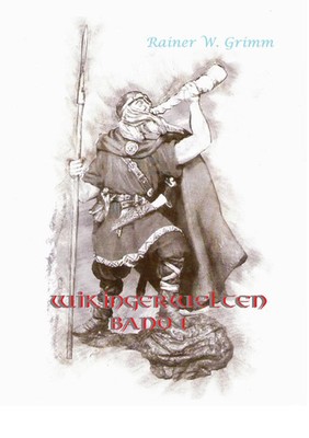 Rainer W. Grimm | Wikingerwelten Band I | Taschenbuch | Deutsch (2025) | 140 S.