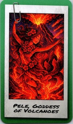 2025 Zendecks PELE, GODDESS OF VOLCANOES Mythology & Legends art card Free Ship