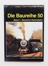 Die Baurie 50 - Volumen 1: Deutsche Reichsbahn, Ebel/Wenzel, EK-Verlag 1988