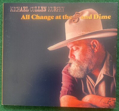 MICHAEL CULLEN MURPHY   All Change At The 5 And Dime  2022 Blue Matter CD