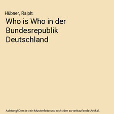Who is Who in der Bundesrepublik Deutschland, Hübner, Ralph