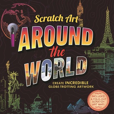 Scratch Art: Around The World-Adult Scratch Art Activity Book: Includes Scra...