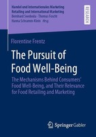 The Pursuit Of Food Well-Being Florentine Frentz