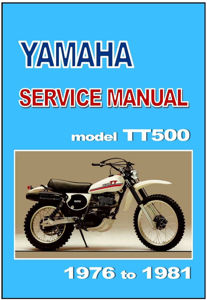 1976-1981 Yamaha TT500 Workshop Manual Service & Repair