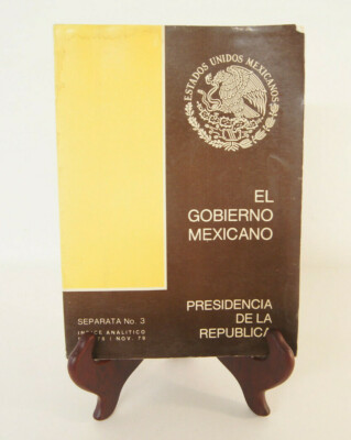 El Gobierno Mexicano Presidencia de la Republica Estados Unidos No. 3 Book 1978