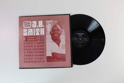J. B. Smith - Ever Since I Have Been A Man Full Grown on Takoma