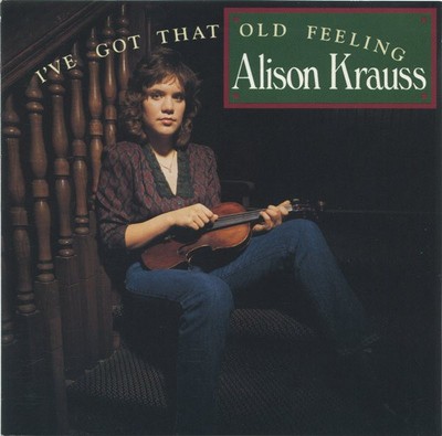 I've Got That Old Feeling CD Alison Krauss Bluegrass