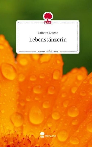 LebenstäNzerin. Life Is A Story - Story.One Tamara Lorenz-image