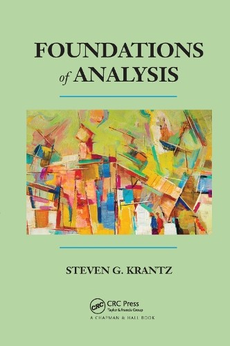 Foundations of Analysis by Steven G. Krantz - 9781138374928