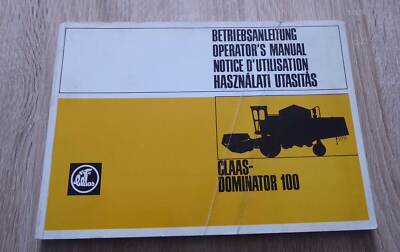 Claas Mähdrescher Dominator 100 Betriebsanleitung