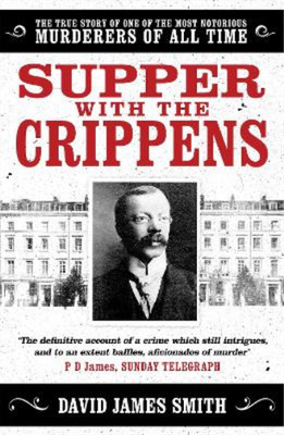 David James Smith Supper with the Crippens (Taschenbuch)