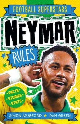 Simon Mugford Football Superstars: Neymar Rules (Tascabile) Football Superstars