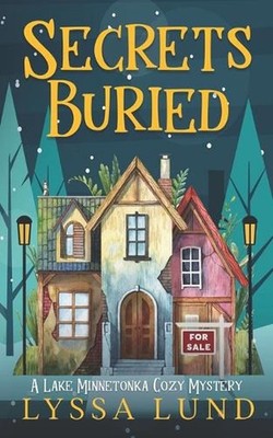 Secrets Buried by Lyssa Lund Paperback Book