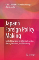 Japan's Foreign Policy Making Karol Zakowski (U. A.) Taschenbuch Xiv Englisch