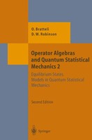 Operator Algebras and Quantum Statistical Mechanics Ola Bratteli (U. A.) Buch