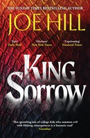 King Sorrow The Epic New Novel From The Sunday Times Bestselling Author Joe Hill