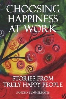 Sandra Summerhayes Choosing Happiness at Work (Taschenbuch)