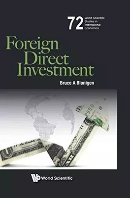 Foreign Direct Investment (World Scientific Studies in International Economics,