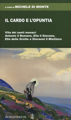Die Distel und die Opuntia. Leben der heiligen Mönche Antonius der Römer, El