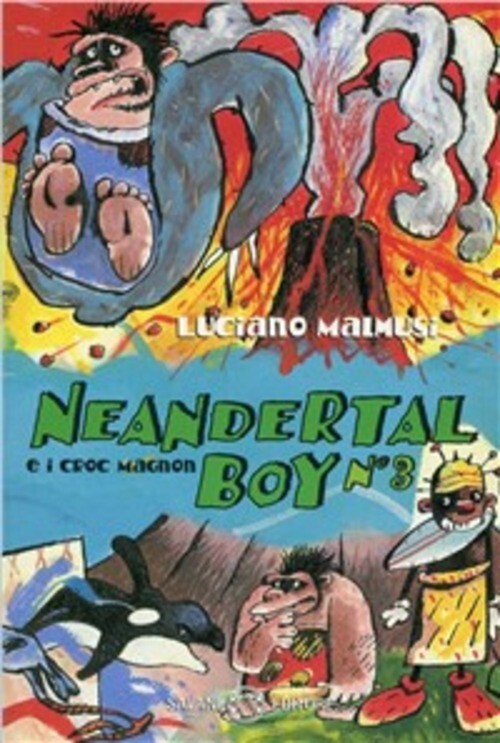 NEANDERTAL BOY E I CROC MAGNON MALMUSI LUCIANO