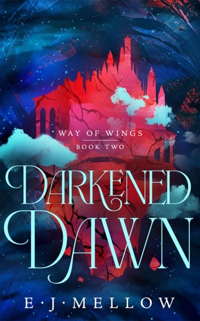 Darkened Dawn: 2 (Way of Wings) by Mellow E.J. (PB 2026) - Image 3