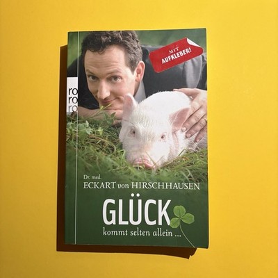 Eckart von Hirschhausen - Glück kommt selten allein