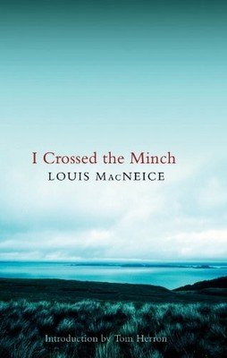 I Crossed the Minch by Louis MacNeice 1846970148 FREE Shipping