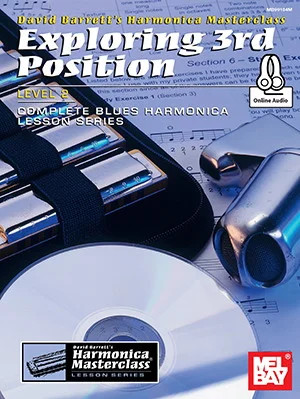 Exploring 3rd Position, Level 2Complete Blues Harmonica Lesson Series