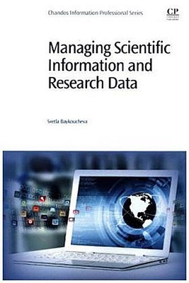Managing Scientific Information and Research Data ~ Svetla B ... 9780081001950