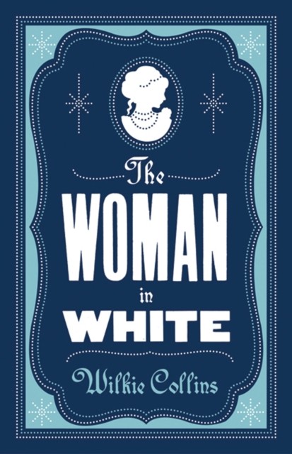 The Woman in White by Wilkie Collins (Paperback Book)