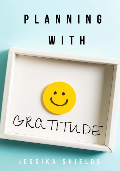 Planning With Gratitude Jessika Shields Taschenbuch Kartoniert / Broschiert 2021-image