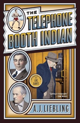 A. J. Liebling | The Telephone Booth Indian | Taschenbuch | Englisch (2004)