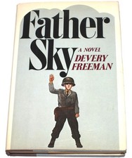 Father Sky a novel by Devery Freeman (Hardcov...