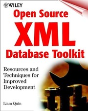 Open Source XML Database Toolkit: Resources and Techniques for Improved Deve...