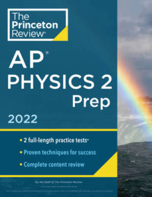 Princeton Review AP Physics 2 Prep, 2022: Practice Tests  Complete - ACCEPTABLE