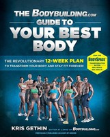 The Bodybuilding.com Guide To Your Best Body on sale The Bodybuilding.com Guide To Your Best Body on sale