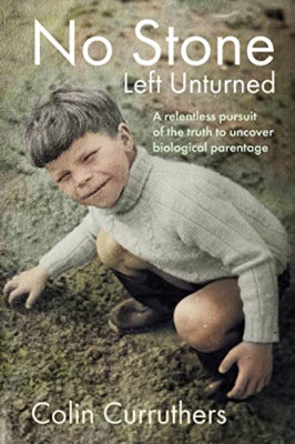 No Stone Left Unturned: A relentless pursuit of the tru - Paperback NEW Curruthe