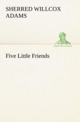 Five Little Friends
